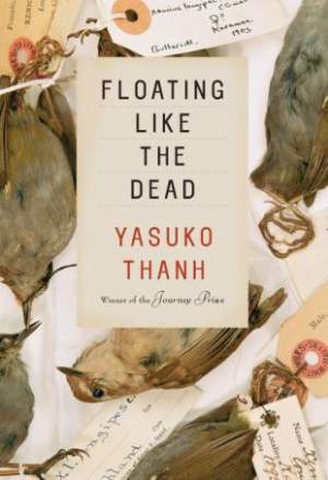 Book Review of “Floating Like The Dead” by Yasuko Thanh