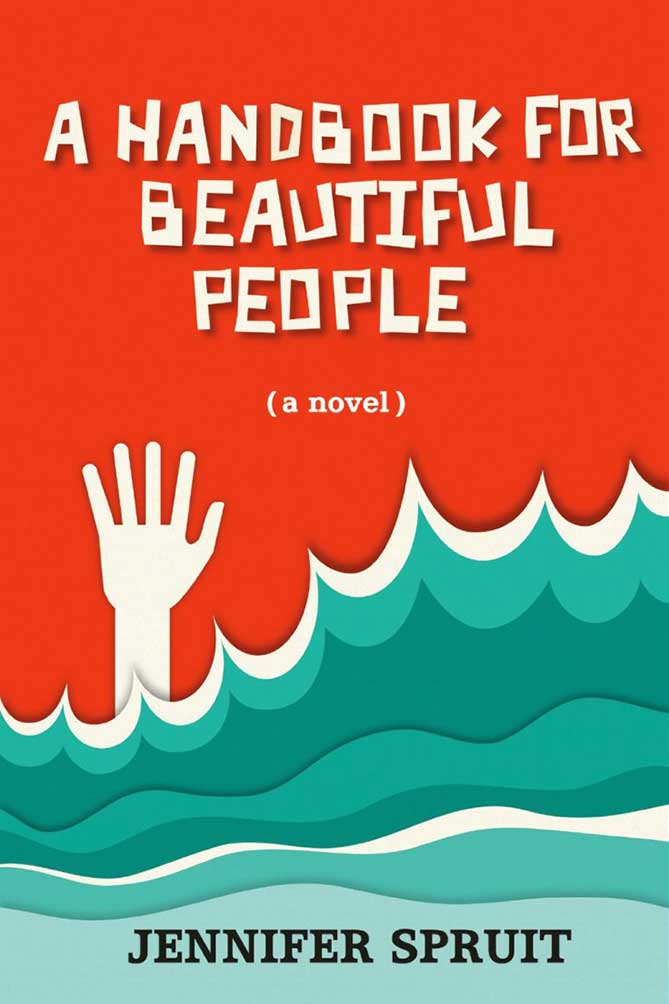 Review of Jennifer Spruit’s “A Handbook for Beautiful People.”
